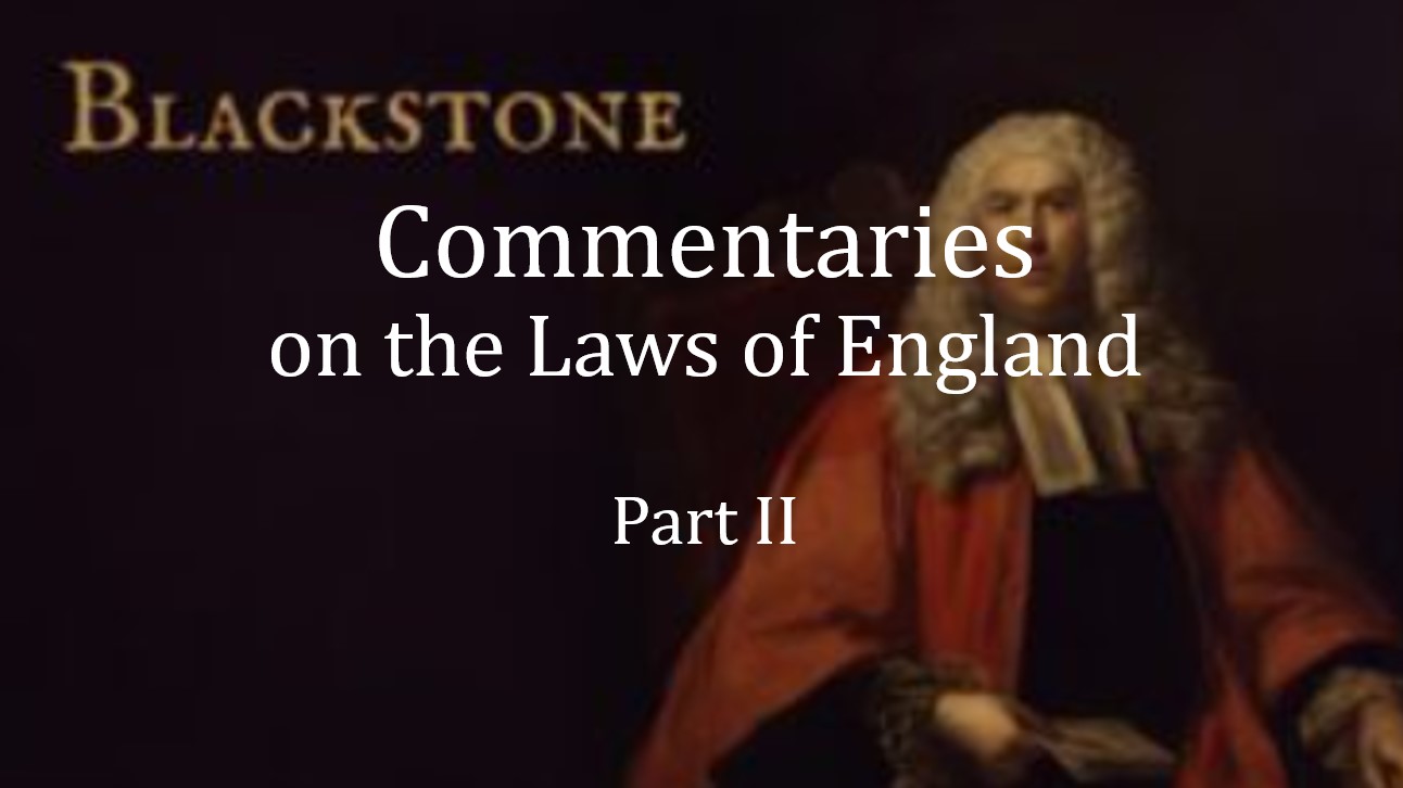 You are currently viewing Blackstone’s Common Law – Part II