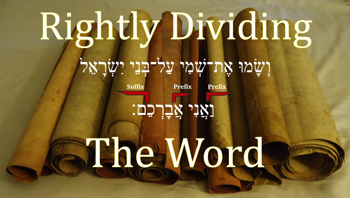 You are currently viewing Rightly Dividing the Word